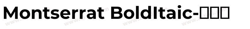 Montserrat BoldItaic字体转换